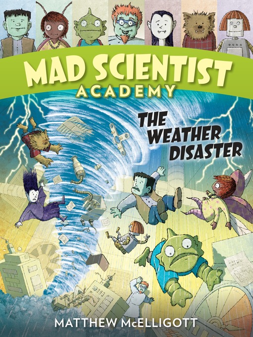 Title details for Mad Scientist Academy by Matthew McElligott - Available